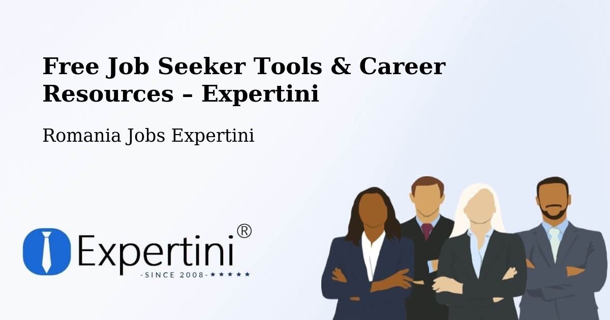 Free Job Seeker Tools & Career Resources – Comuna Banloc - Comuna Banloc, Romania Jobs Expertini